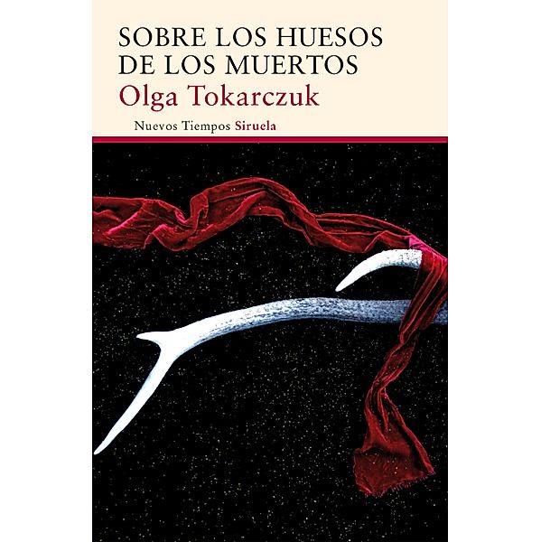 Sobre los huesos de los muertos / Nuevos Tiempos Bd.337, Olga Tokarczuk