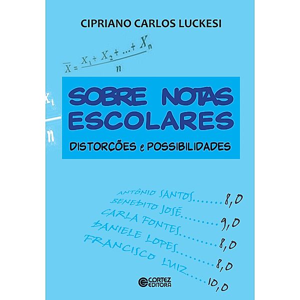 Sobre notas escolares, Cipriano Carlos Luckesi