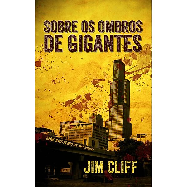 Sobre os Ombros de Gigantes (Um mistério de Jake Abraham), Jim Cliff