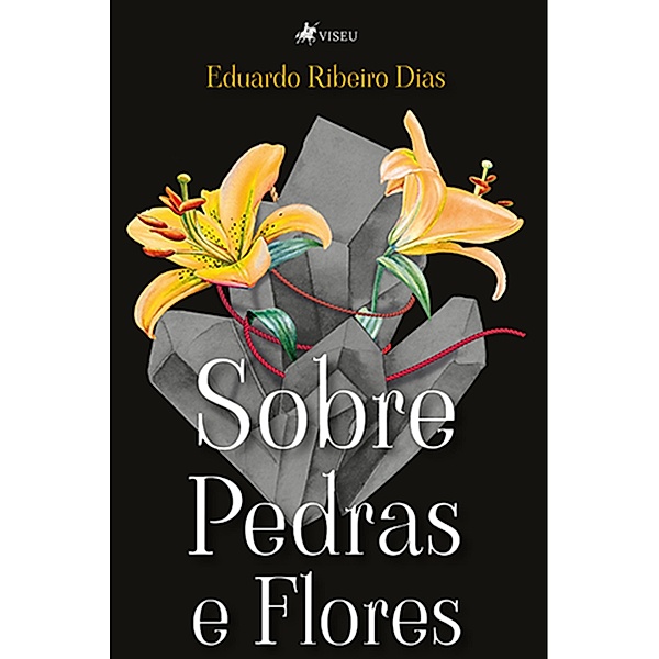 Sobre Pedras e Flores, Eduardo Ribeiro Dias
