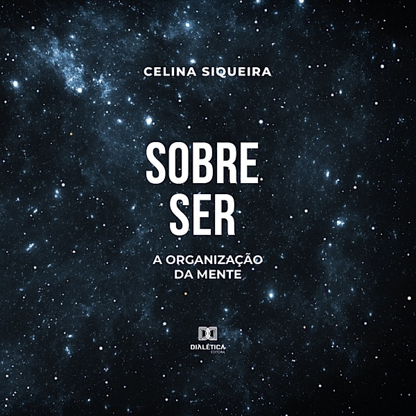 Sobre Ser, Celina Pedrina Oliveira Siqueira