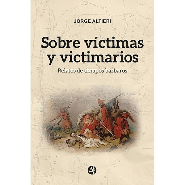 Sobre Víctimas y Victimarios, Jorge Enrique Altieri