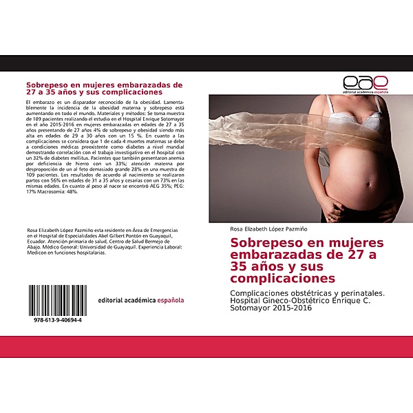 Sobrepeso en mujeres embarazadas de 27 a 35 años y sus complicaciones, Rosa Elizabeth López Pazmiño