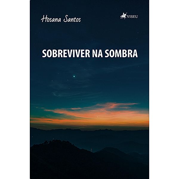 Sobreviver Na Sombra, Hosana Santos