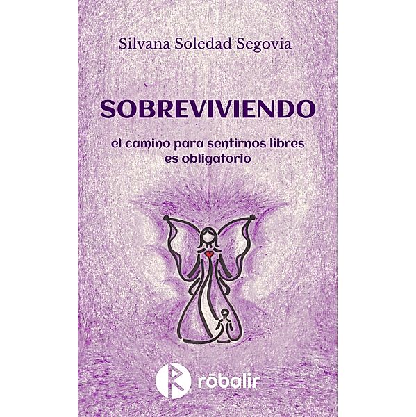 Sobreviviendo, Silvana Soledad Segovia