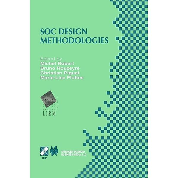 SOC Design Methodologies / IFIP Advances in Information and Communication Technology Bd.90