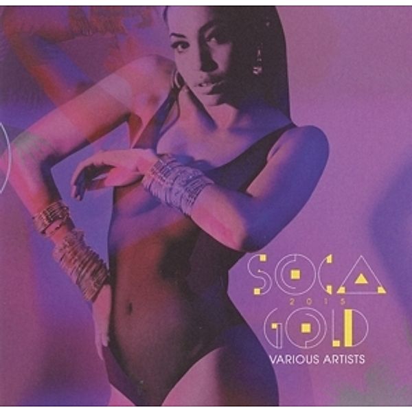 Soca Gold 2015 (Cd+Dvd), Diverse Interpreten