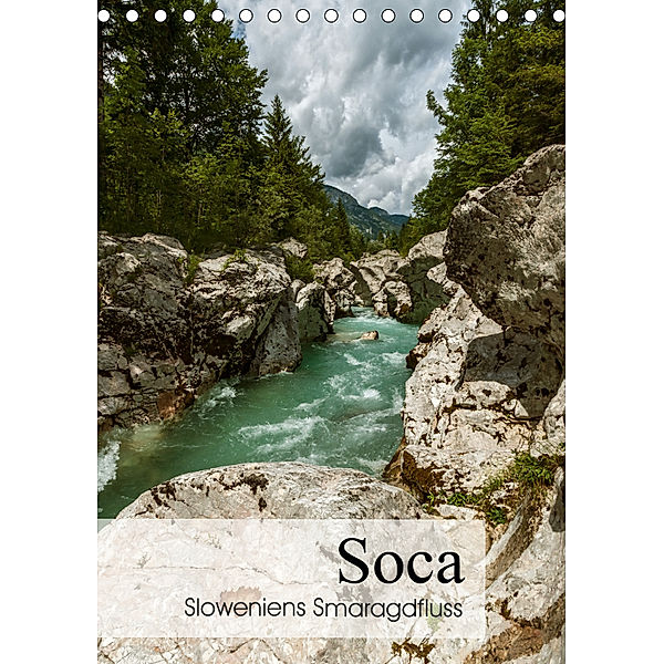 Soca - Sloweniens Smaragdfluss (Tischkalender 2019 DIN A5 hoch), Alexander Bartek