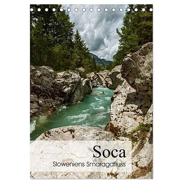 Soca - Sloweniens Smaragdfluss (Tischkalender 2024 DIN A5 hoch), CALVENDO Monatskalender, Alexander Bartek