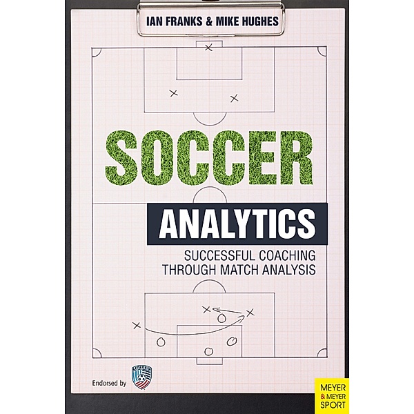 Soccer Analytics, Ian Franks, Mike Hughes