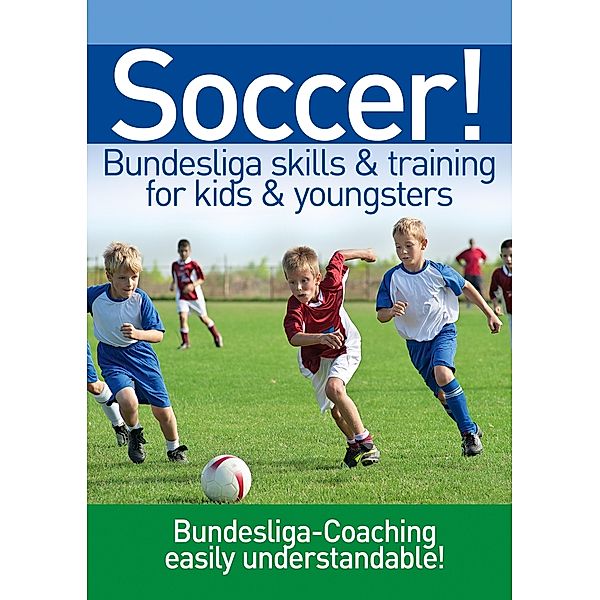 Soccer! Bundesliga skills & training for kidz & yongsters, Special Interest