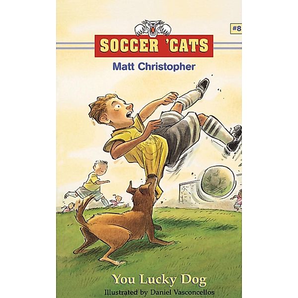 Soccer 'Cats: You Lucky Dog, Matt Christopher