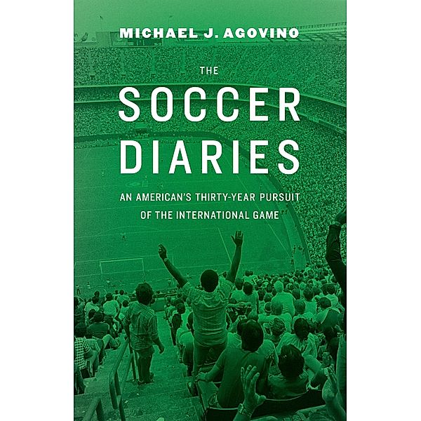 Soccer Diaries, Michael J. Agovino