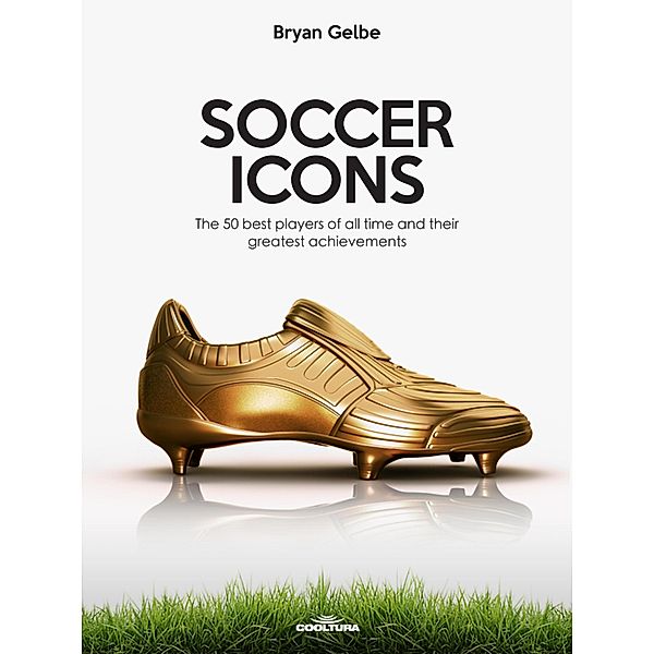 SOCCER ICONS, Bryan Gelbe