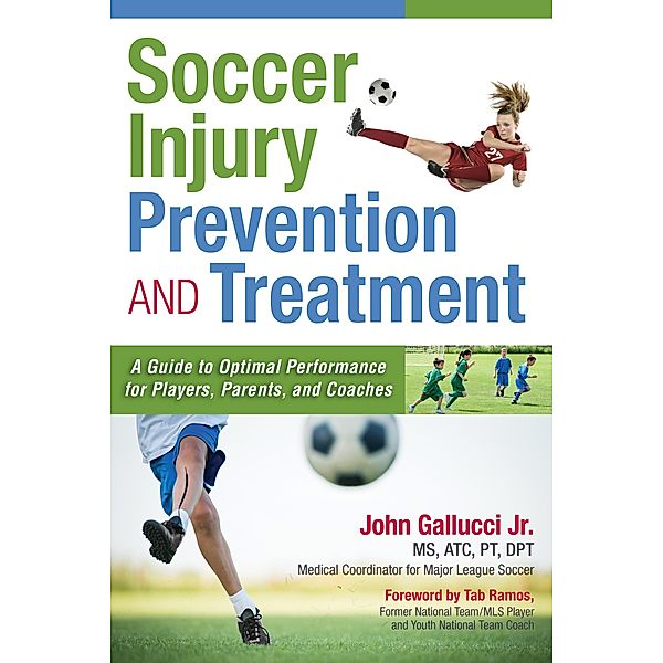 Soccer Injury Prevention and Treatment, John Gallucci