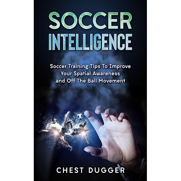 Soccer Intelligence, Chest Dugger