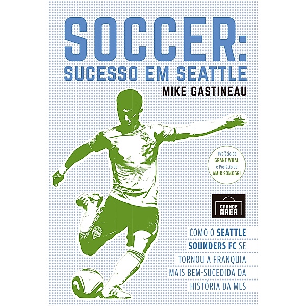 Soccer: Sucesso em Seattle, Mike Gastineau