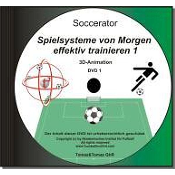 Soccerator: Spielsysteme von Morgen effektiv trainieren 1