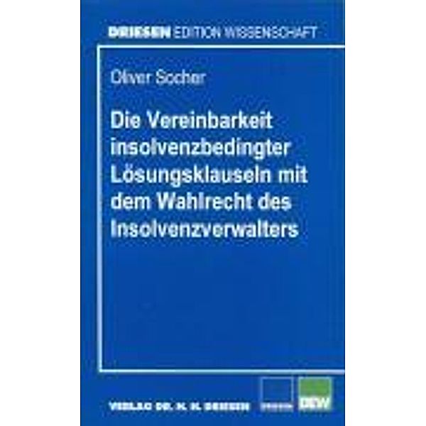 Socher, O: Vereinbarkeit insolvenzbedingter Lösungsklauseln, Oliver Socher