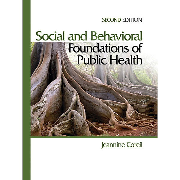 Social and Behavioral Foundations of Public Health, M. (Marie) Jeannine Coreil