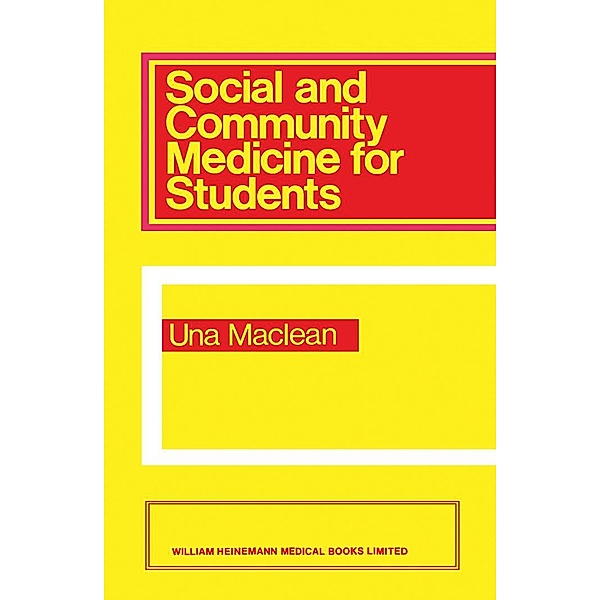 Social and Community Medicine for Students, Una Maclean