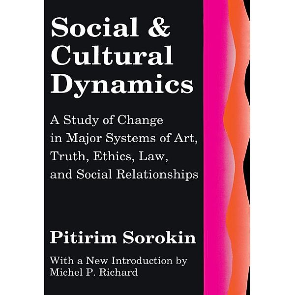 Social and Cultural Dynamics, Pitirim Sorokin
