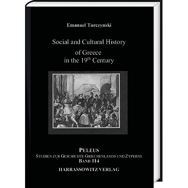 Social and Cultural History of Greece in the 19th Century, Emanuel Turczynski