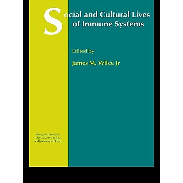 Social and Cultural Lives of Immune Systems