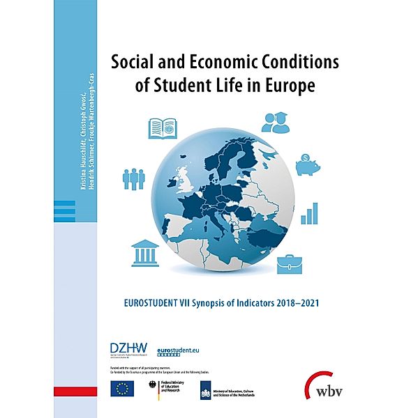 Social and Economic Conditions of Student Life in Europe, Christoph Gwosc, Kristina Hauschildt, Froukje Wartenbergh-Cras, Hendrik Schirmer