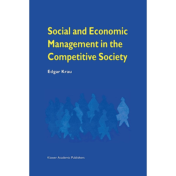 Social and Economic Management in the Competitive Society, Edgar Krau