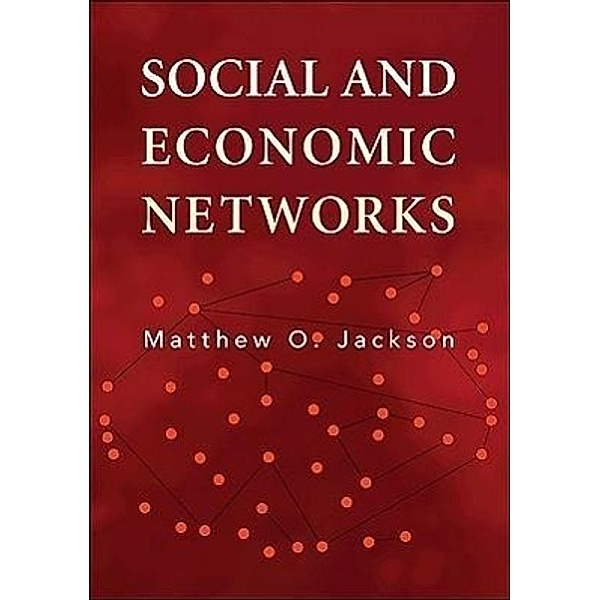 Social and Economic Networks, Matthew O. Jackson