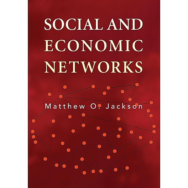 Social and Economic Networks, Matthew O. Jackson
