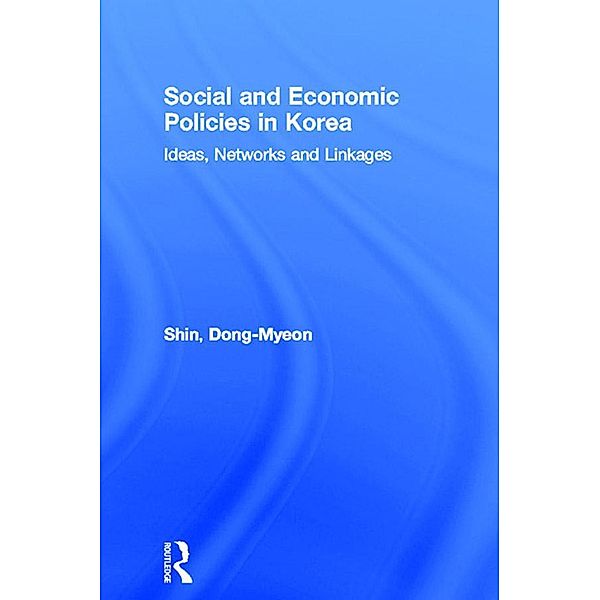 Social and Economic Policies in Korea, Dong-Myeon Shin