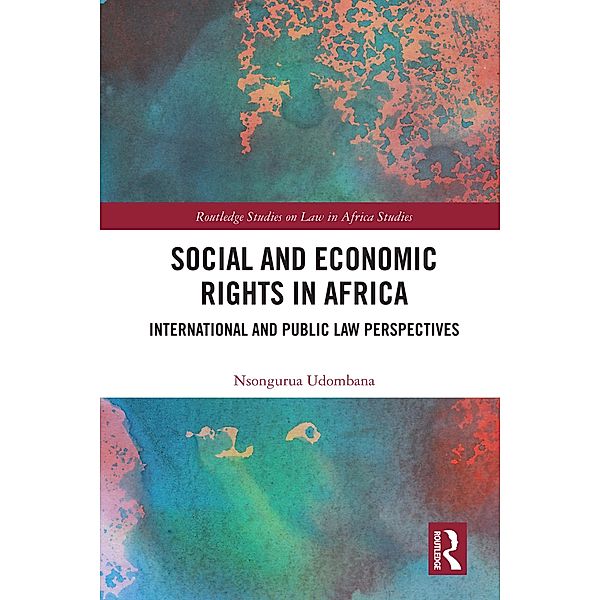 Social and Economic Rights in Africa, Nsongurua Udombana