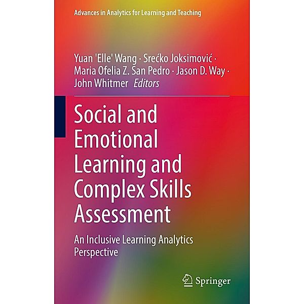 Social and Emotional Learning and Complex Skills Assessment / Advances in Analytics for Learning and Teaching