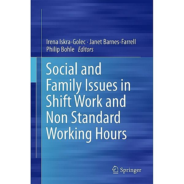 Social and Family Issues in Shift Work and Non Standard Working Hours