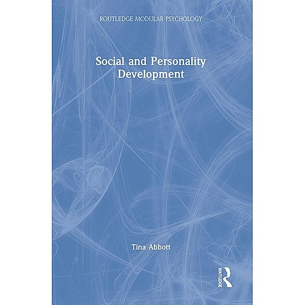 Social and Personality Development, Tina Abbott