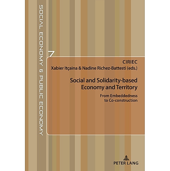 Social and Solidarity-based Economy and Territory / Économie sociale et Économie publique / Social Economy and Public Economy Bd.7