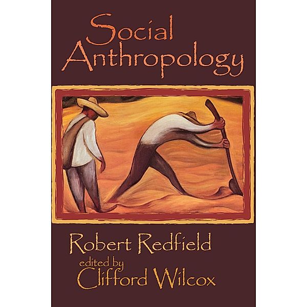 Social Anthropology, Clifford Wilcox
