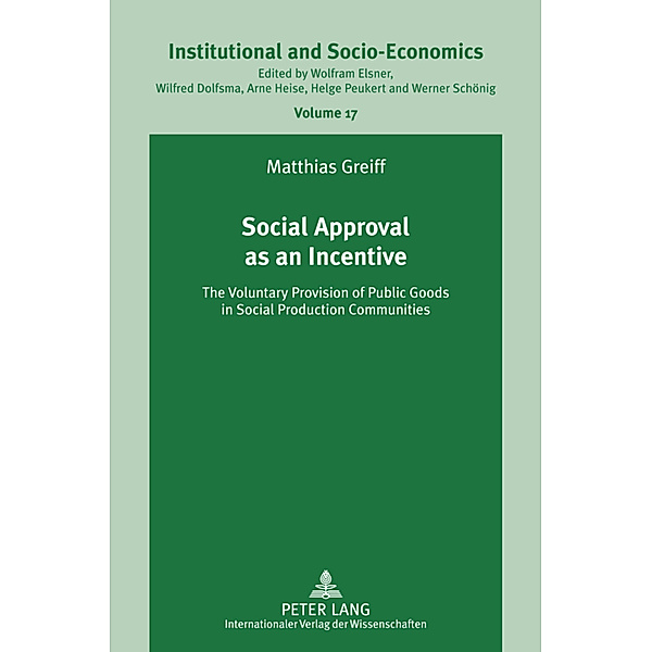 Social Approval as an Incentive, Matthias Greiff