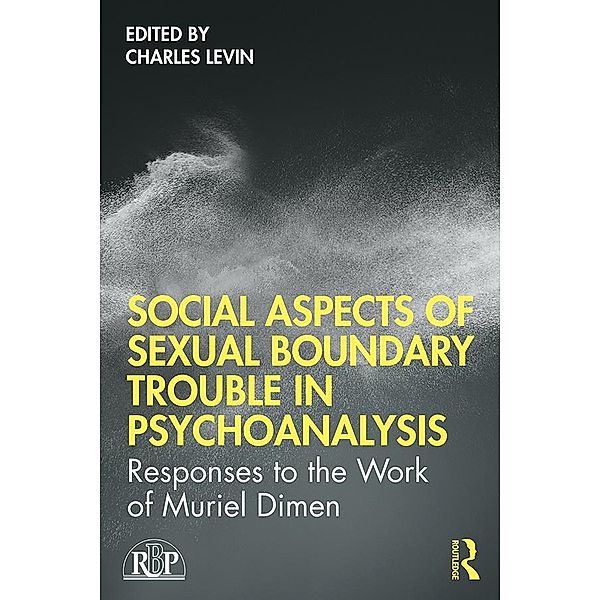 Social Aspects Of Sexual Boundary Trouble In Psychoanalysis