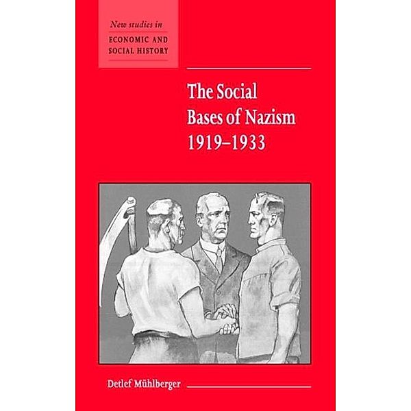 Social Bases of Nazism, 1919-1933, Detlef Muhlberger