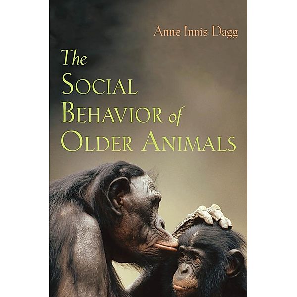 Social Behavior of Older Animals, Anne Innis Dagg