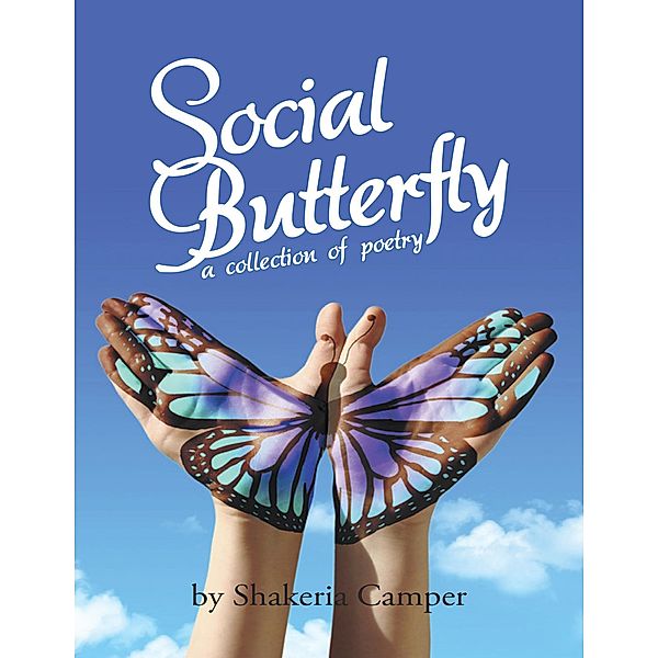 Social Butterfly, Shakeria Camper
