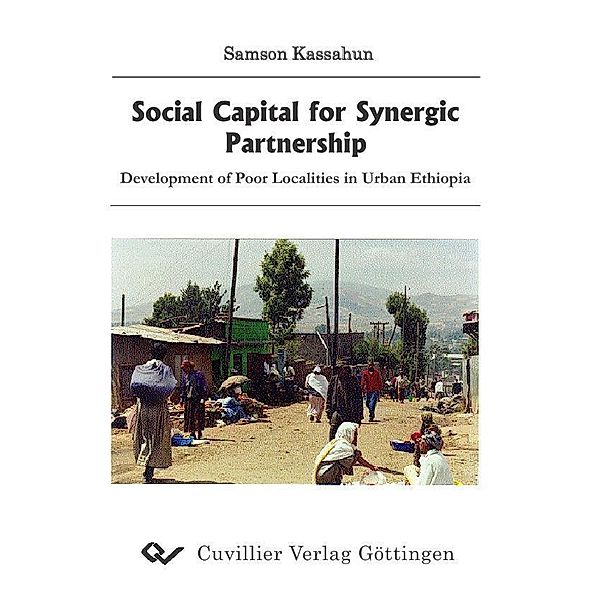 Social Capital for Synergic Partnership - Development of poor localities in urban Ethiopia