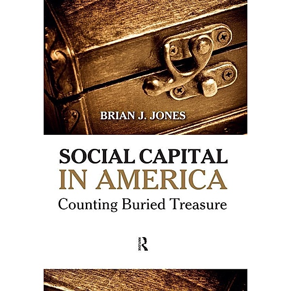 Social Capital in America, Brian J Jones