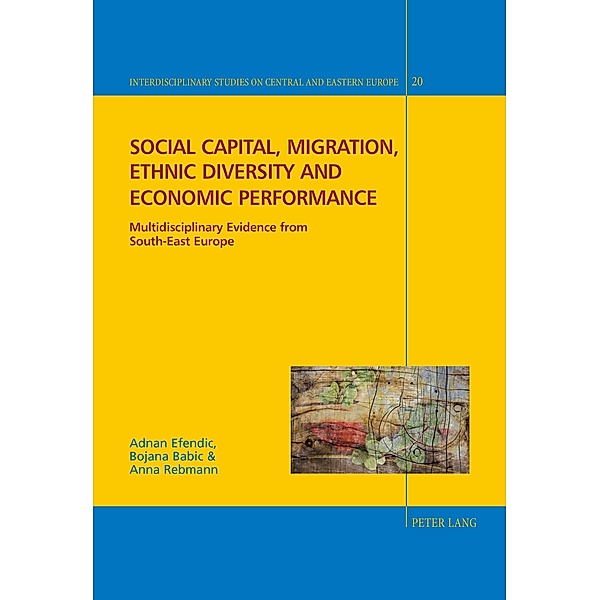Social capital, migration, ethnic diversity and economic performance, Efendic Adnan Efendic