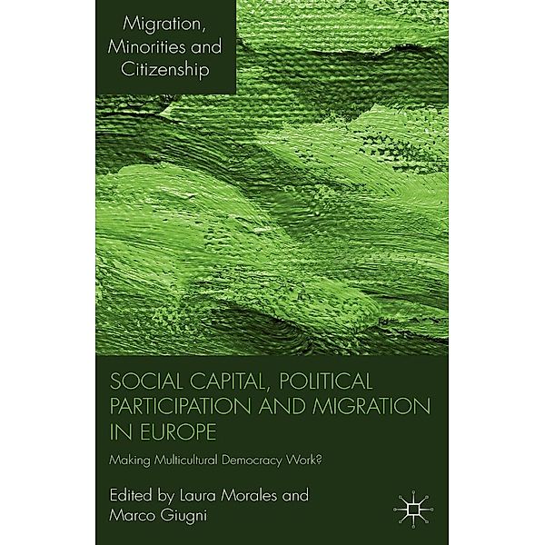 Social Capital, Political Participation and Migration in Europe / Migration, Minorities and Citizenship