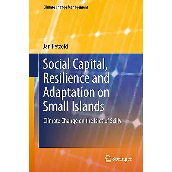 Social Capital, Resilience and Adaptation on Small Islands / Climate Change Management, Jan Petzold