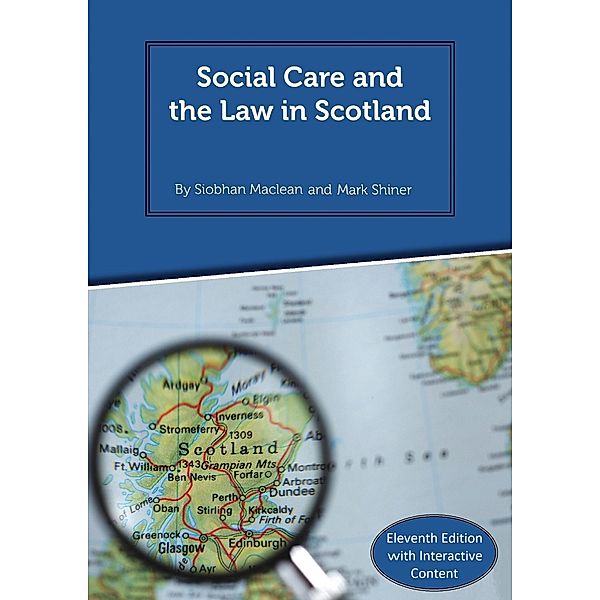 Social Care and the Law in Scotland, Siobhan Maclean, Mark Shiner